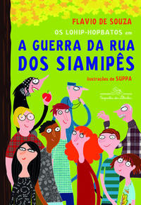 Capa do livro Os Lohip-Hopbatos em a Guerra da Rua dos Siamipês, de Flavio de Souza