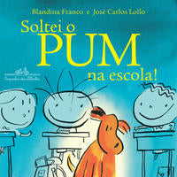 Soltei o Pum na Escola!