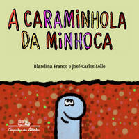 Capa do livro A Caraminhola da Minhoca, de Diversos Autores