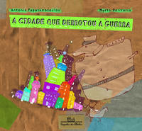 Capa do livro A Cidade que Derrotou a Guerra, de Antonis Papatheodoulou