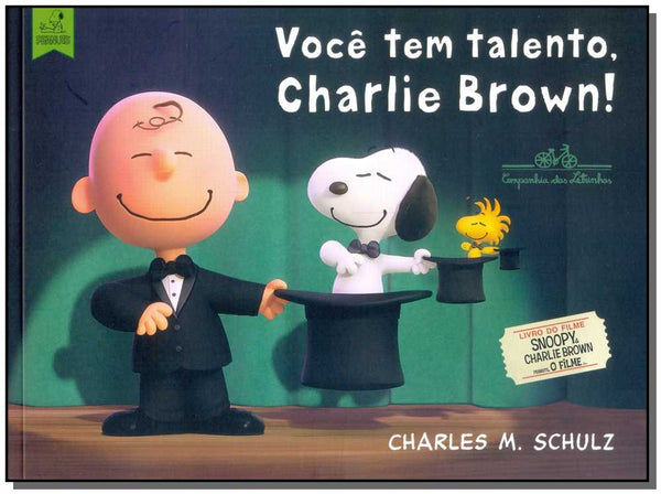 Capa do livro Você Tem Talento Charlie Brown!, de Charles M. Schulz