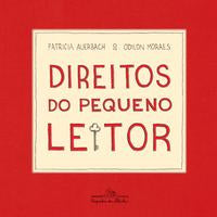 Capa do livro Direitos do Pequeno Leitor, de Patricia Auerbach, Odilon Moraes