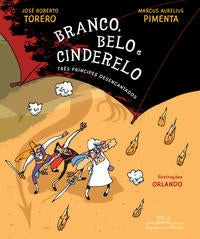 Capa do livro Branco, Belo e Cinderelo, de Jose Torero, Marcus Pimenta