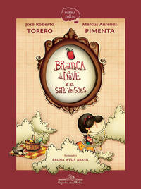Capa do livro Branca de Neve e as Sete Versões, de Jose Roberto Torero