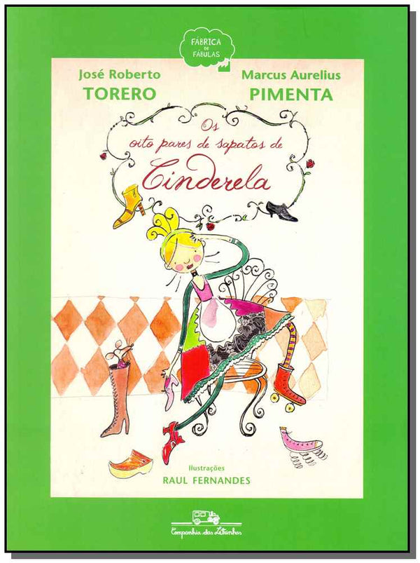 Capa do livro Os Oito Pares de Sapatos de Cinderela, de Jose Roberto Torero