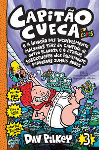 Capa do livro Capitão Cueca e a Invasão das Incrivelmente Malvadas Tias da Cantina de Outro Planeta e o Ataque Sub, de Dav Pilkey