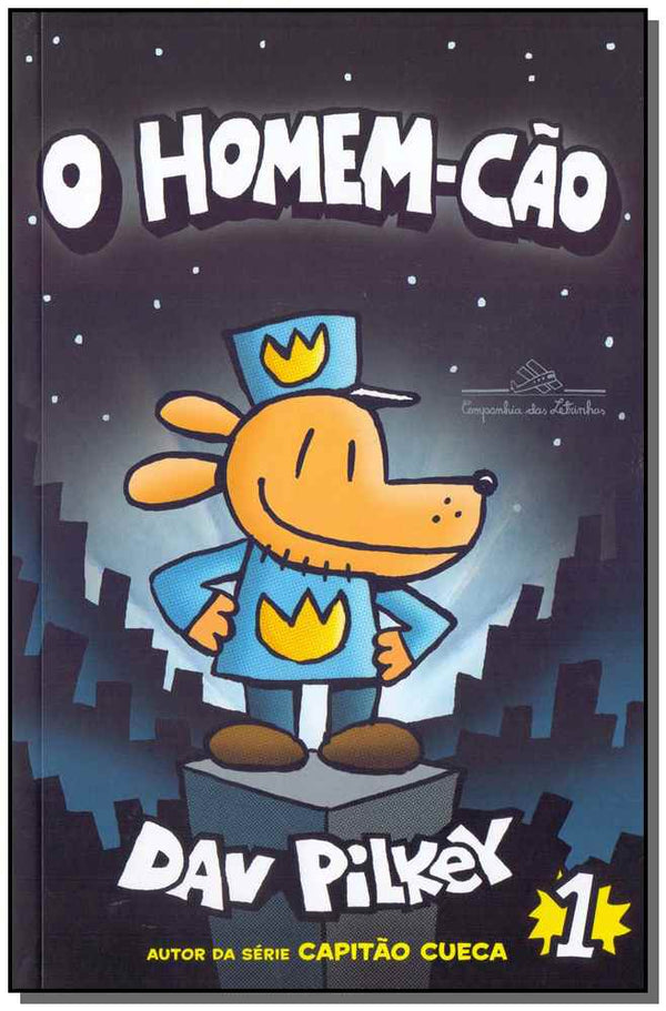 Capa do livro O Homem-Cão - Vol. 01, de Dav Pilkey