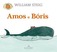 Capa do livro Amos e Bóris, de William Steig
