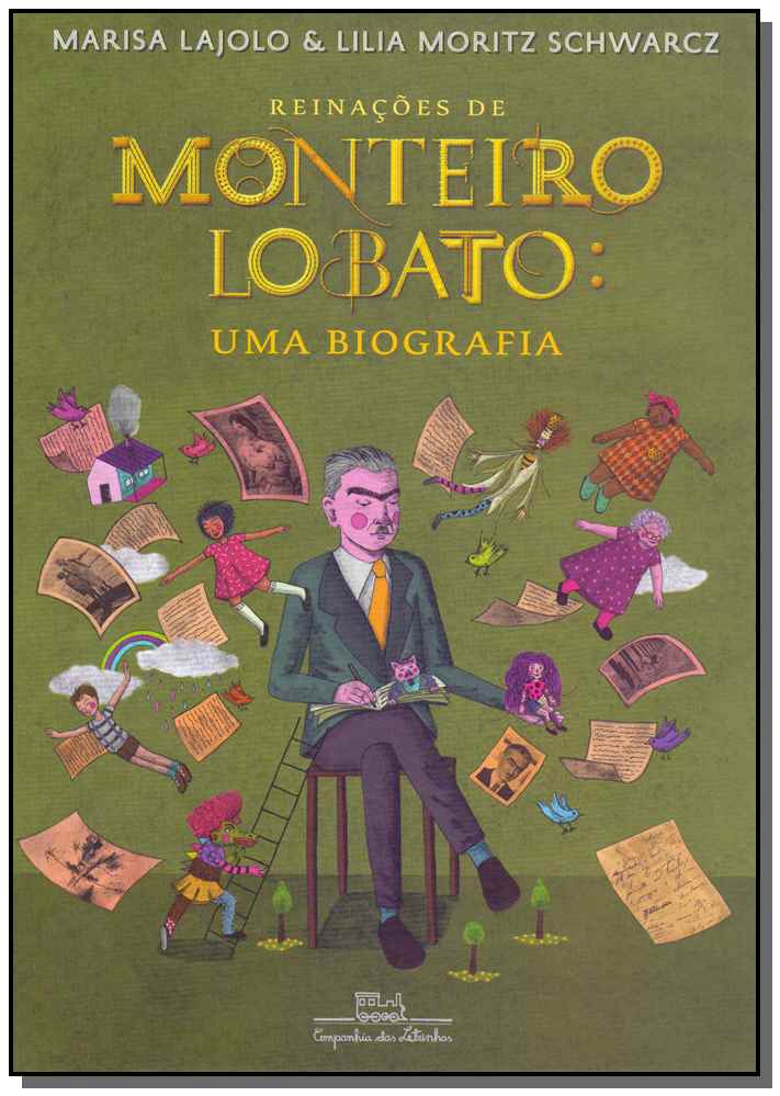 Reinações de Monteiro Lobato: Uma Biografia