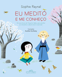 Capa do livro Eu Medito e Me Conheço, de Sophie Raynal