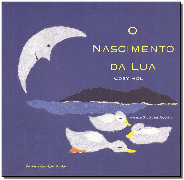 Capa do livro Nascimento da Lua, o, de Coby Hol