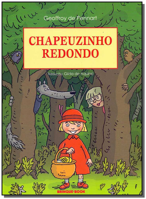 Capa do livro Chapeuzinho Redondo, de Geoffroy de Pennart