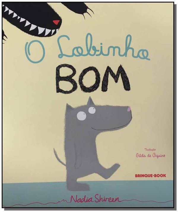 Capa do livro Lobinho Bom, o, de Nadia Shireen