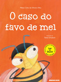Capa do livro Caso do Favo de Mel, o, de Milton Celio de Oliveira Filho
