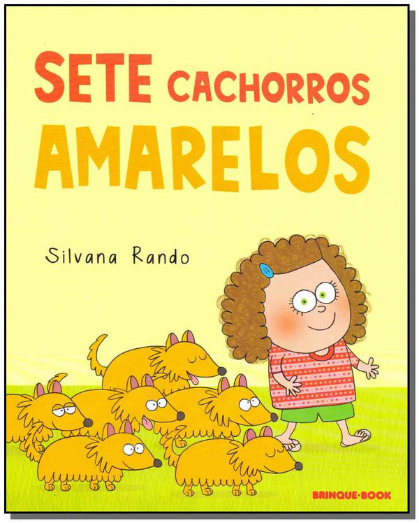 Capa do livro Sete Cachorros Amarelos, de Silvana Rando