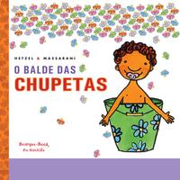Capa do livro O Balde das Chupetas, de Hetzel e Massarani