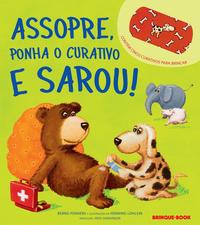 Capa do livro Assopre, Ponha o Curativo e Sarou!, de Bernd Penners