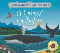 Capa do livro Caracol e a Baleia, o, de Julia Donaldson