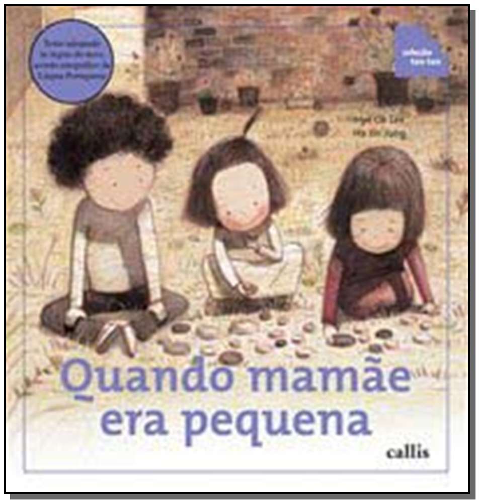 Quando Mamãe Era Pequena