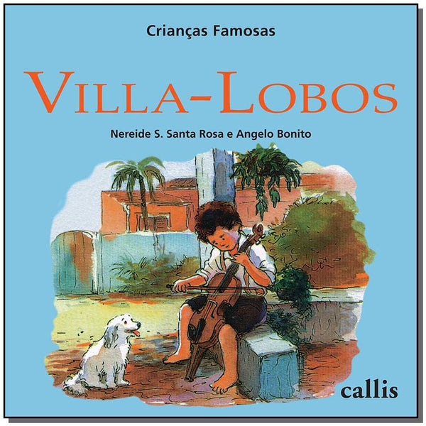 Capa do livro Villa-Lobos, de Nereide Schilaro Santa Rosa