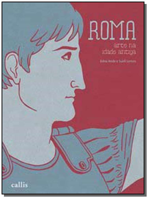 Capa do livro Roma - Arte na Idade Antiga, de Edna Ande, Sueli Lemos