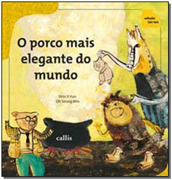 Capa do livro O Porco Mais Elegante do Mundo, de Ji Yun Shin