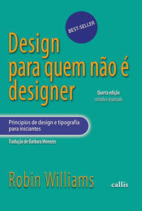 Capa do livro Design para Quem Não É Designer, de Robin Williams