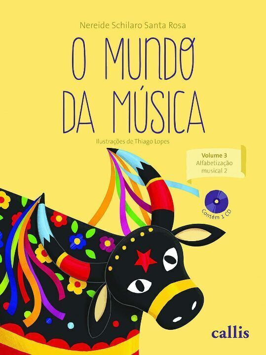 Capa do livro O Mundo da Musica - Vol 3: Alfabetizacao Musical, de Nereide Schilaro Santa Rosa
