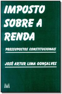 Imposto sobre a Renda - 1 Ed./2002 - Pressupostos Constitucionais