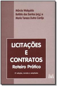 Licitações e Contratos - 2 Ed./2001 - Roteiro Prático