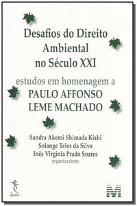 Desafios do Direito Ambiental do Século XXI - 1 Ed./2004