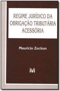 Regime Jurídico da Obrigação Tributária Acessória 1 Ed./2004