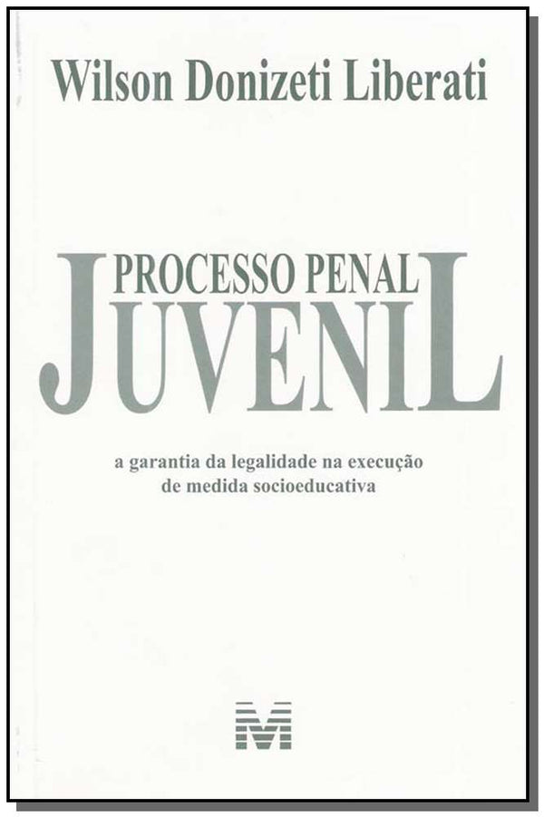 Capa do livro Processo Penal Juvenil, de Wilson Donizeti Liberati