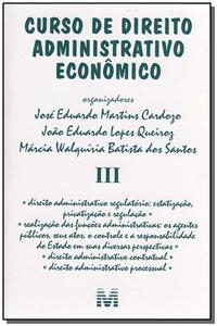 Curso de Direito Administrativo Econômico - Volume 3 - 1 Ed./2005