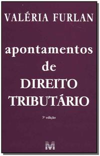 Apontamentos de Direito Tributário - 3 Ed./2008