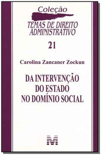 Da Intervenção do Estado Domínio Social - 1 Ed./2008