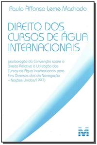 Direito dos Cursos de Àgua Internacionais - 1 Ed./2008