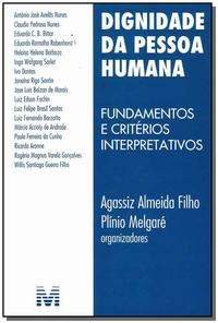 Capa do livro Dignidade da Pessoa Humana - 1 Ed./2009, de Agassiz / Melgare, Plinio Almeida Filho (org.)