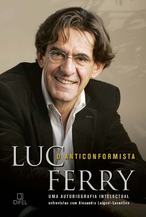 O Anticonformista: Uma Autobiografia Intelectual
