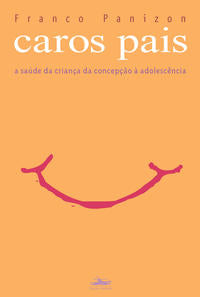 Capa do livro Caros Pais, de Franco Panizon