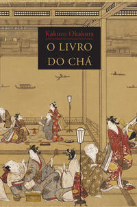 Capa do livro O Livro do Chá, de Kakuzo Okakura