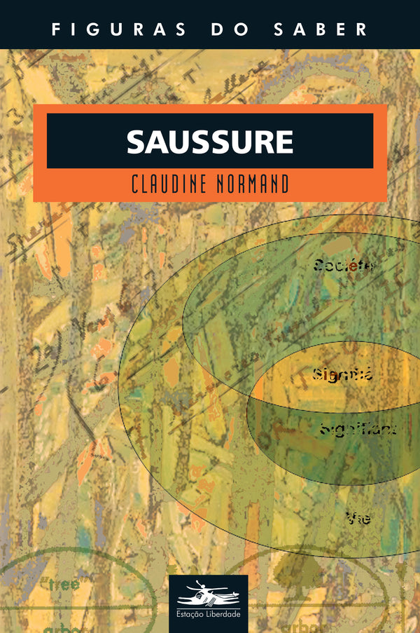 Capa do livro Saussure, de Claudine Normand
