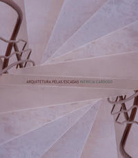Capa do livro Arquitetura Pelas Escadas, de Patricia Cardoso
