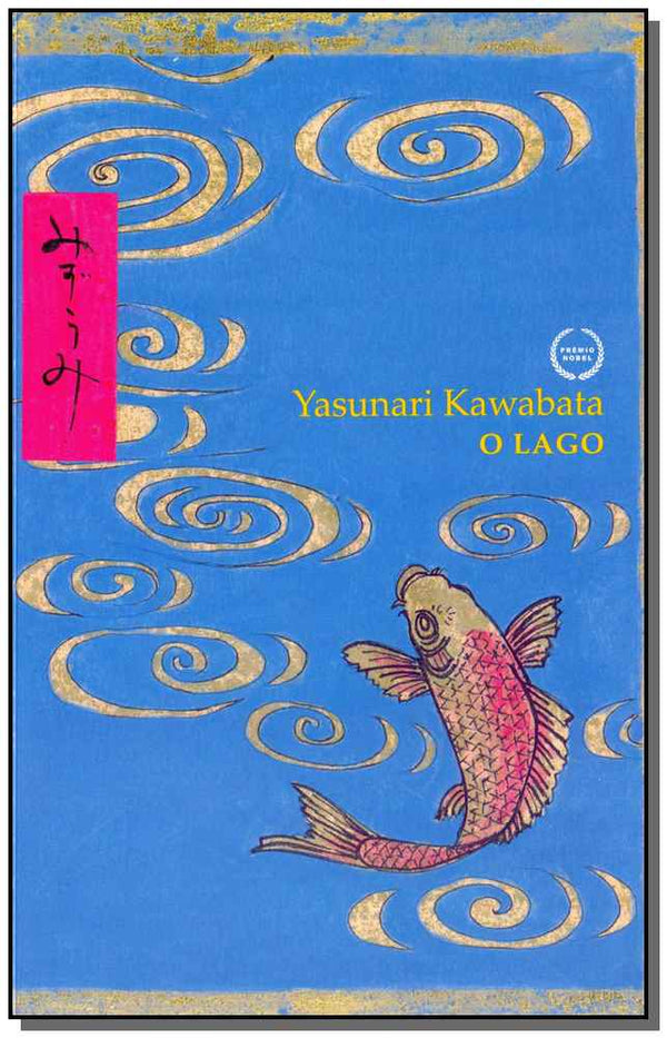 Capa do livro O Lago - 03ed/17, de Yasunari Kawabata
