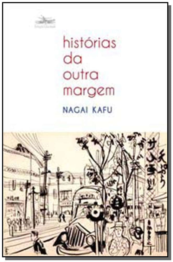 Capa do livro Histórias da Outra Margem, de Nagai Kafu