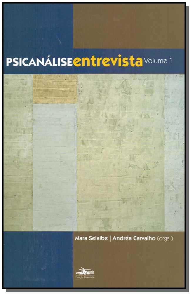 Psicanálise Entrevista - Vol. 01