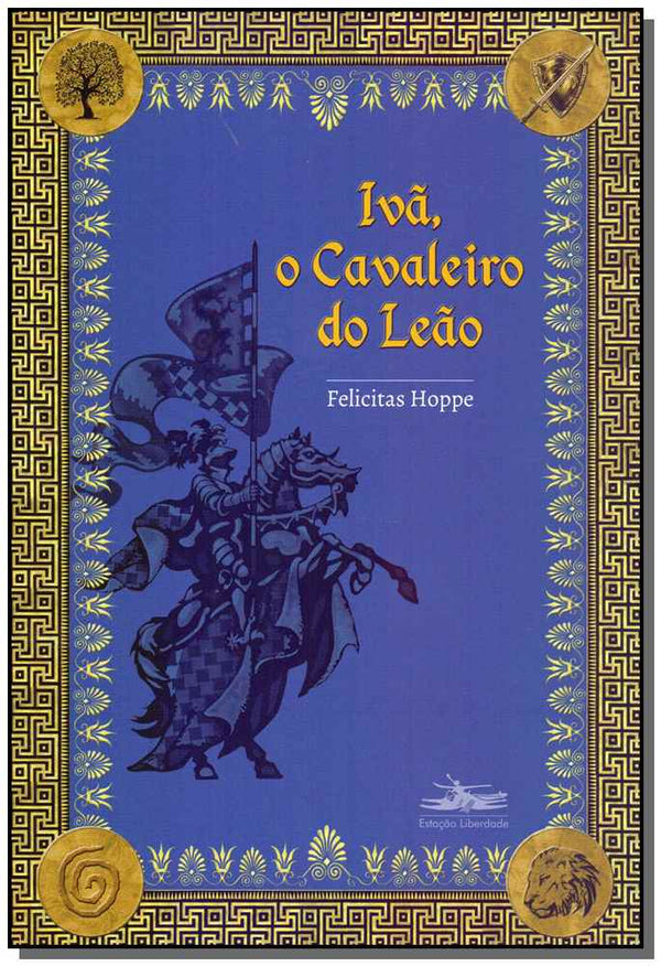Capa do livro Ivã, o Cavaleiro do Leão, de Felicitas Hoppe
