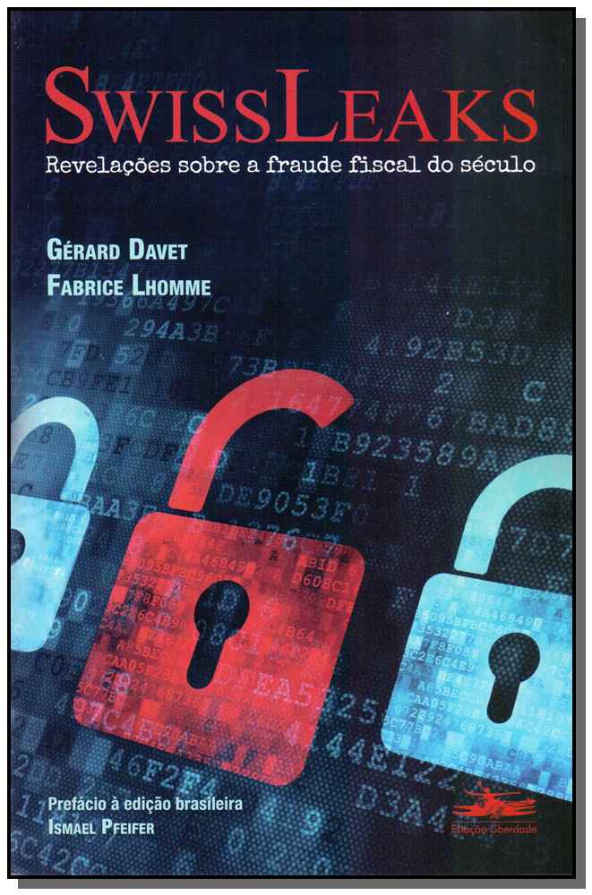 Swissleaks - Revelações sobre a Fraude Fiscal