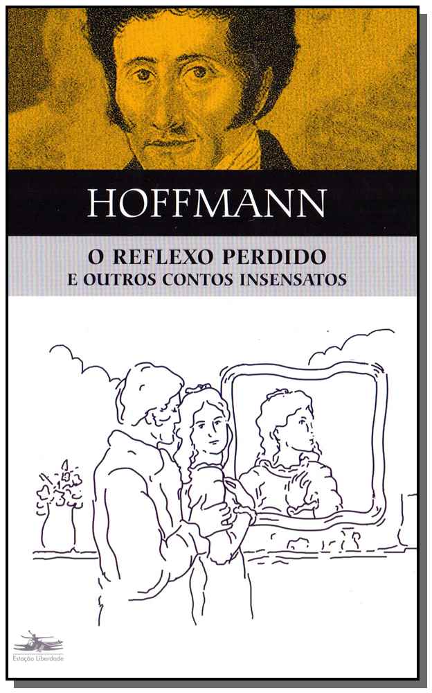 O Reflexo Perdido e Outros Contos Insensatos
