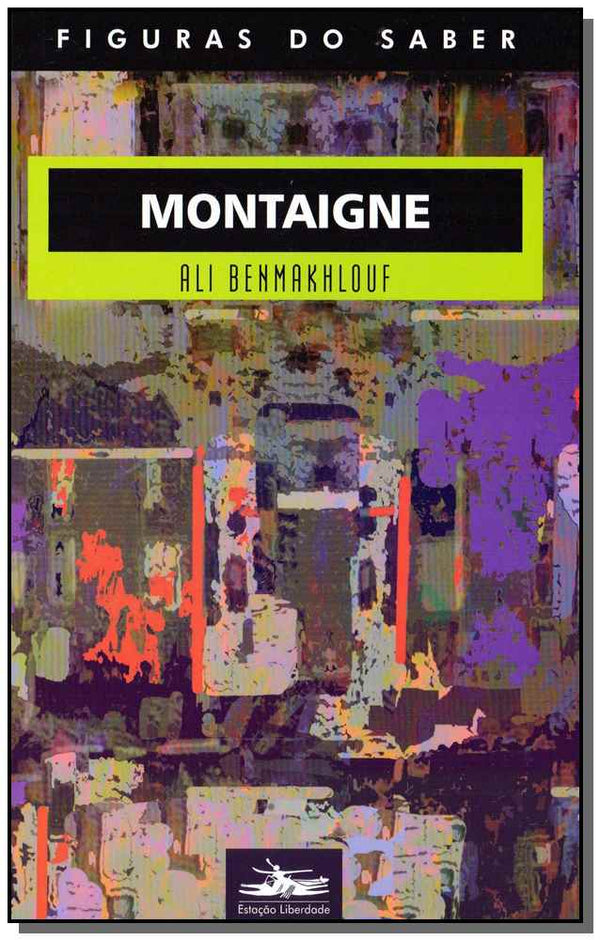 Capa do livro Montaigne, de Ali Benmakhlouf